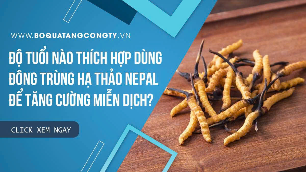 Độ tuổi nào thích hợp dùng đông trùng hạ thảo Nepal để tăng cường miễn dịch?