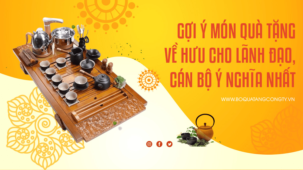 Gợi Ý Món Quà Tặng Về Hưu Cho Lãnh Đạo, Cán Bộ Ý Nghĩa Nhất