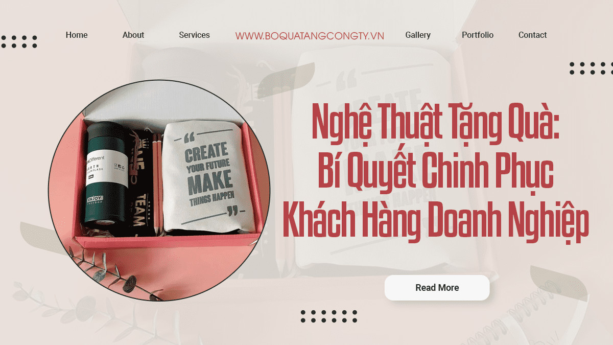 Nghệ Thuật Tặng Quà: Bí Quyết Chinh Phục Khách Hàng Doanh Nghiệp