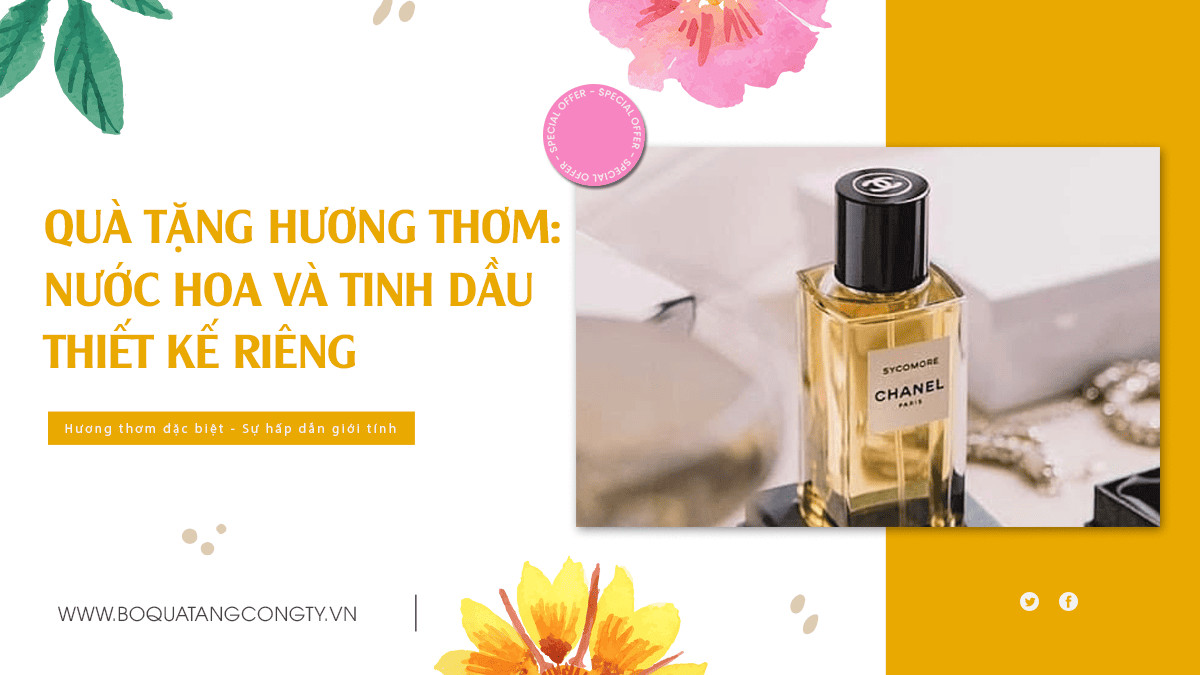 Quà Tặng Hương Thơm: Nước Hoa Và Tinh Dầu Thiết Kế Riêng