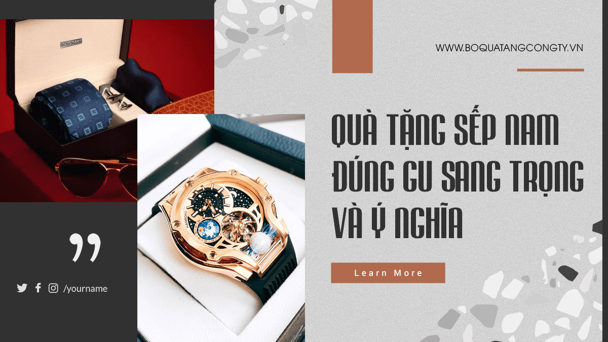 Quà Tặng Sếp Nam Đúng Gu Sang Trọng Và Ý Nghĩa