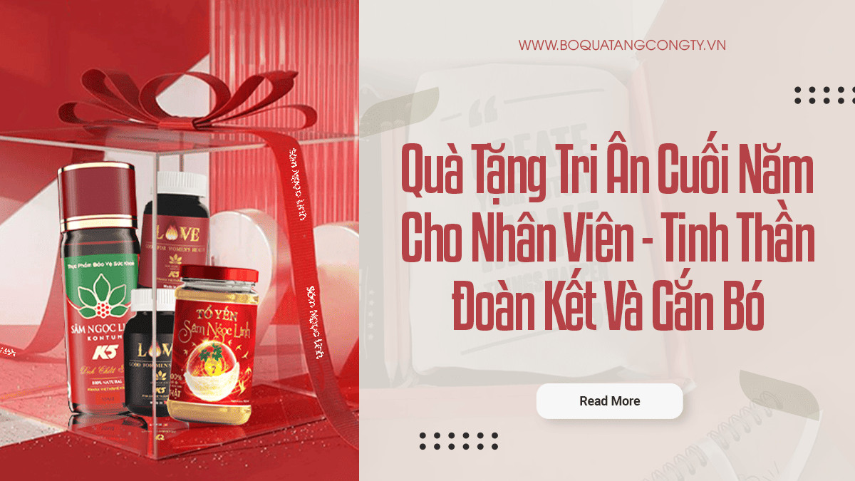 Quà Tặng Tri Ân Cuối Năm Cho Nhân Viên - Tinh Thần Đoàn Kết Và Gắn Bó