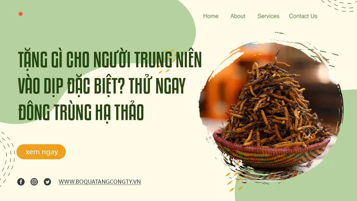 Tặng Gì Cho Người Trung Niên Vào Dịp Đặc Biệt? Thử Ngay Đông Trùng Hạ Thảo